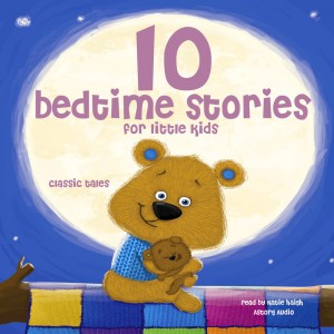 10 Bedtime Stories for Little Kids (EN)