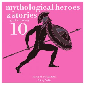 10 Mythological Heroes and Stories, Greek Mythology (EN)
