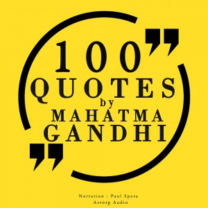 100 Quotes by Mahatma Gandhi (EN)