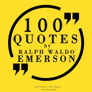 100 Quotes by Ralph Waldo Emerson (EN)