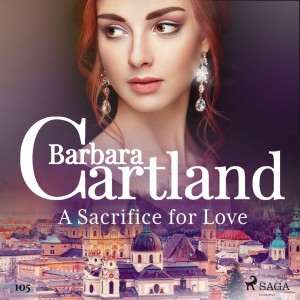 A Sacrifice for Love (Barbara Cartland's Pink Collection 105) (EN)