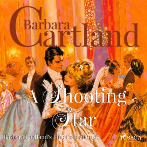 A Shooting Star (Barbara Cartland s Pink Collection 90) (EN)