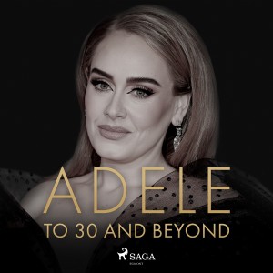 ADELE: To 30 And Beyond (EN)
