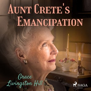 Aunt Crete's Emancipation (EN)