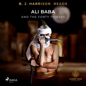 B. J. Harrison Reads Ali Baba and the Forty Thieves (EN)