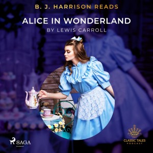 B. J. Harrison Reads Alice in Wonderland (EN)