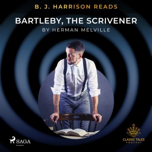 B. J. Harrison Reads Bartleby, the Scrivener (EN)