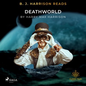 B. J. Harrison Reads Deathworld (EN)