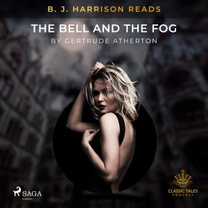 B. J. Harrison Reads The Bell and the Fog (EN)