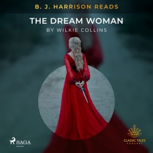 B. J. Harrison Reads The Dream Woman (EN)