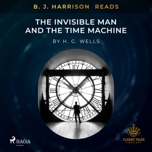 B. J. Harrison Reads The Invisible Man and The Time Machine (EN)