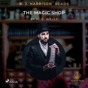 B.J. Harrison Reads The Magic Shop (EN)