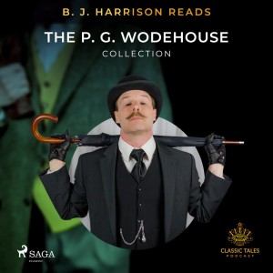 B. J. Harrison Reads The P. G. Wodehouse Collection (EN)