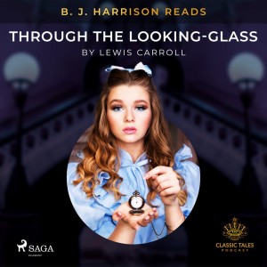 B. J. Harrison Reads Through the Looking-Glass (EN)