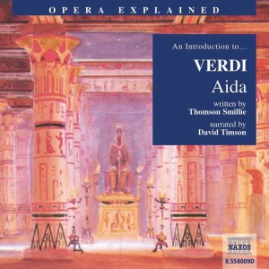 Opera Explained – Aida (EN)