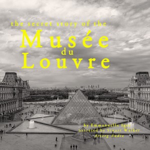 The Secret Story of the Musee du Louvre (EN)