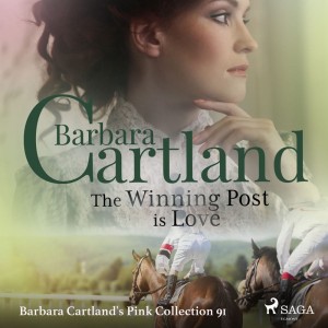 The Winning Post is Love (Barbara Cartland's Pink Collection 91) (EN)