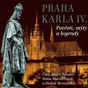 Královská Praha - Praha v pověstech, mýtech a legendách