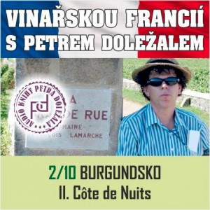 Vinařskou Francií s Petrem Doležalem: Burgundsko (II. Cote de Nuits)