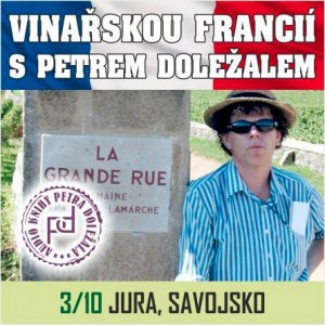 Vinařskou Francií s Petrem Doležalem: Jura, Savojsko