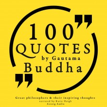 100 Quotes by Gautama Buddha: Great Philosophers & Th...