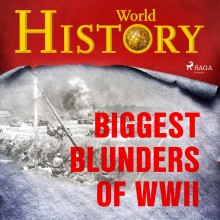 Biggest Blunders of WWII (EN)