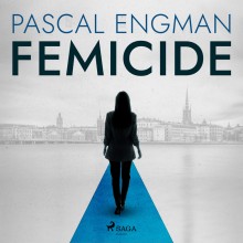 Femicide: the new shocking Scandinavian thriller (Vanessa...