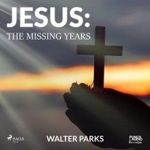 Jesus: The Missing Years (EN)