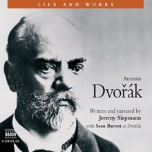 Life & Works – Antonín Dvořák