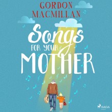 Songs for Your Mother (EN)