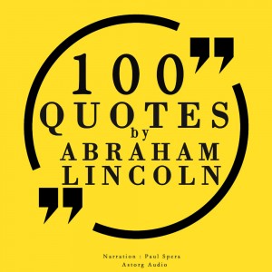 100 Quotes by Abraham Lincoln (EN)