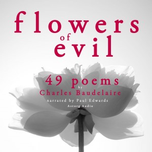 49 Poems from The Flowers of Evil by Baudelaire (EN)