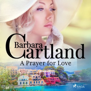 A Prayer for Love (Barbara Cartland's Pink Collection 98) (EN)