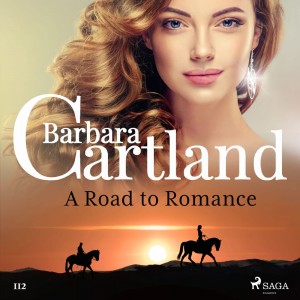 A Road to Romance (Barbara Cartland’s Pink Collection 112) (EN)