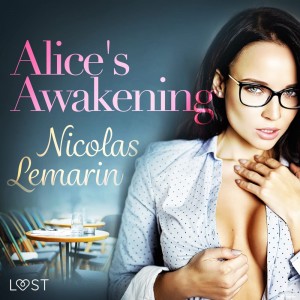 Alice's Awakening – erotic short story (EN)