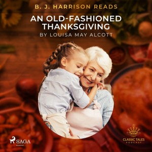 B. J. Harrison Reads An Old-Fashioned Thanksgiving (EN)