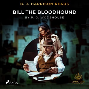 B. J. Harrison Reads Bill the Bloodhound (EN)