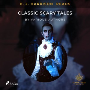 B. J. Harrison Reads Classic Scary Tales (EN)