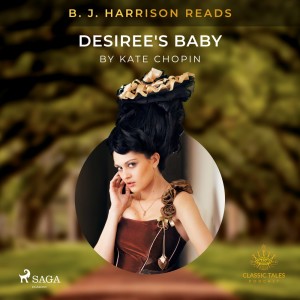 B. J. Harrison Reads Desiree's Baby (EN)