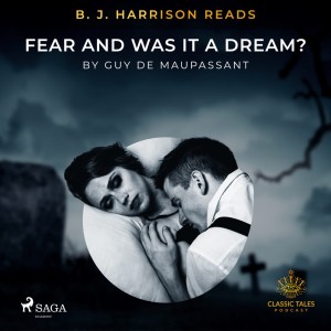 B. J. Harrison Reads Fear and Was It A Dream? (EN)