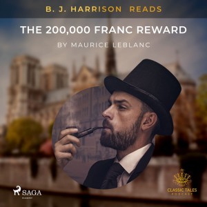 B. J. Harrison Reads The 200,000 Franc Reward (EN)