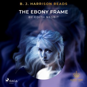 B. J. Harrison Reads The Ebony Frame (EN)