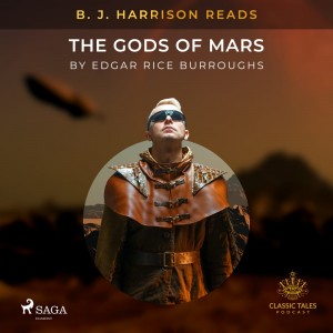 B. J. Harrison Reads The Gods of Mars (EN)