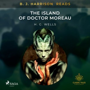 B. J. Harrison Reads The Island of Doctor Moreau (EN)