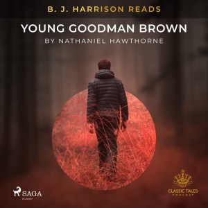 B. J. Harrison Reads Young Goodman Brown (EN)