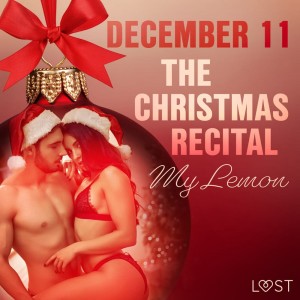 December 11: The Christmas Recital – An Erotic Christmas Calendar (EN)