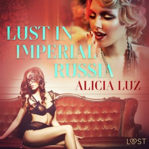 Lust in Imperial Russia - Erotic Short Story (EN)