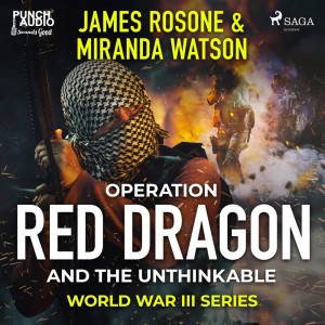 Operation Red Dragon and the Unthinkable (EN)