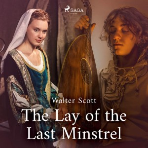 The Lay of the Last Minstrel (EN)