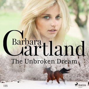 The Unbroken Dream (Barbara Cartland's Pink Collection 135) (EN)